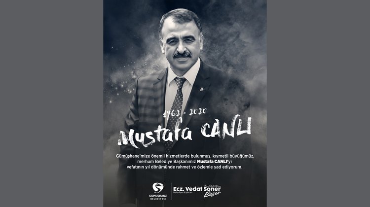 BAŞKANIMIZ, MERHUM BELEDİYE BAŞKANIMIZ MUSTAFA CANLI’YI RAHMETLE ANDI