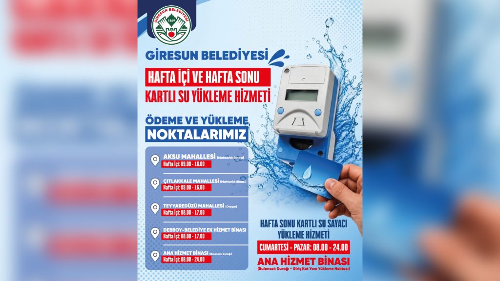 KARTLI SU SAYACI YÜKLEME NOKTALARI VE HİZMET SAATLERİ