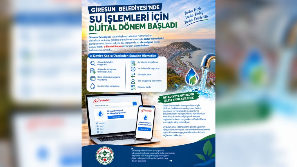 GİRESUN BELEDİYESİ’NDE SU İŞLEMLERİ İÇİN DİJİTAL DÖNEM BAŞLADI