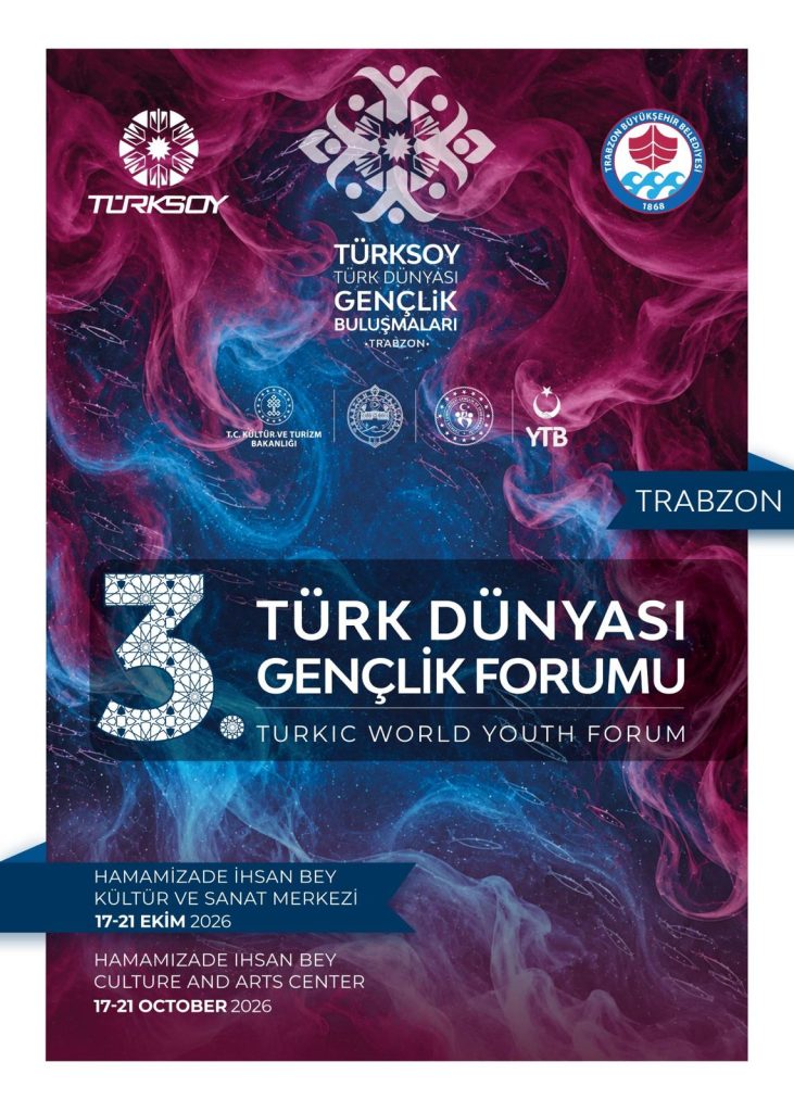 TÜRK DÜNYASI’NIN GENÇLERİ TRABZON’DA BULUŞACAK