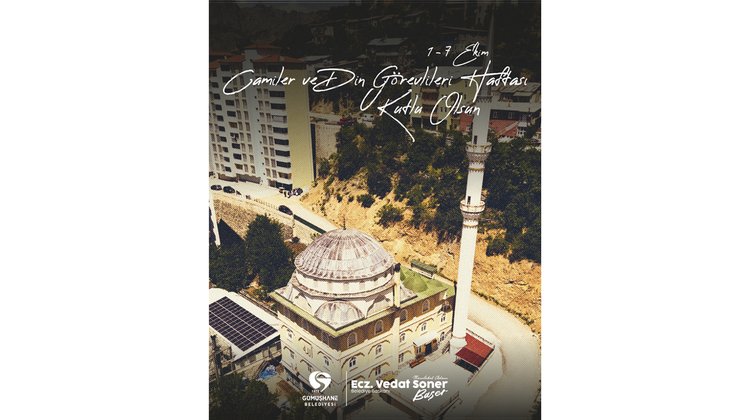 BAŞKANIMIZ, 1-7 EKİM CAMİLER VE DİN GÖREVLİLERİ HAFTASINI KUTLADI